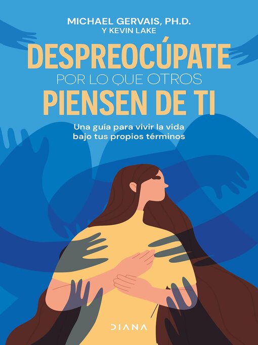 Title details for Despreocúpate por lo que otros piensen de ti by Michael Gervais - Available